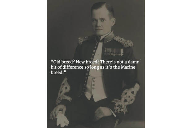 These 13 Chesty Puller Quotes Show Why Marines Will Love And Respect Him Forever Military Com