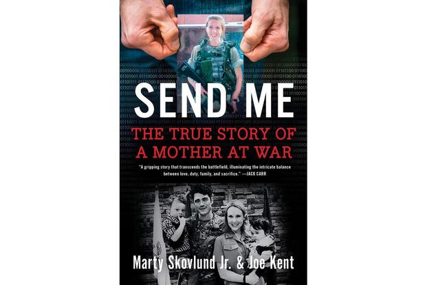 ‘SEND ME: The True Story of a Mother at War’ was written by Marty Skovlund Jr. and Joe Kent. 