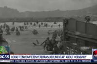Teen Makes Veterans Documentary about Normandy